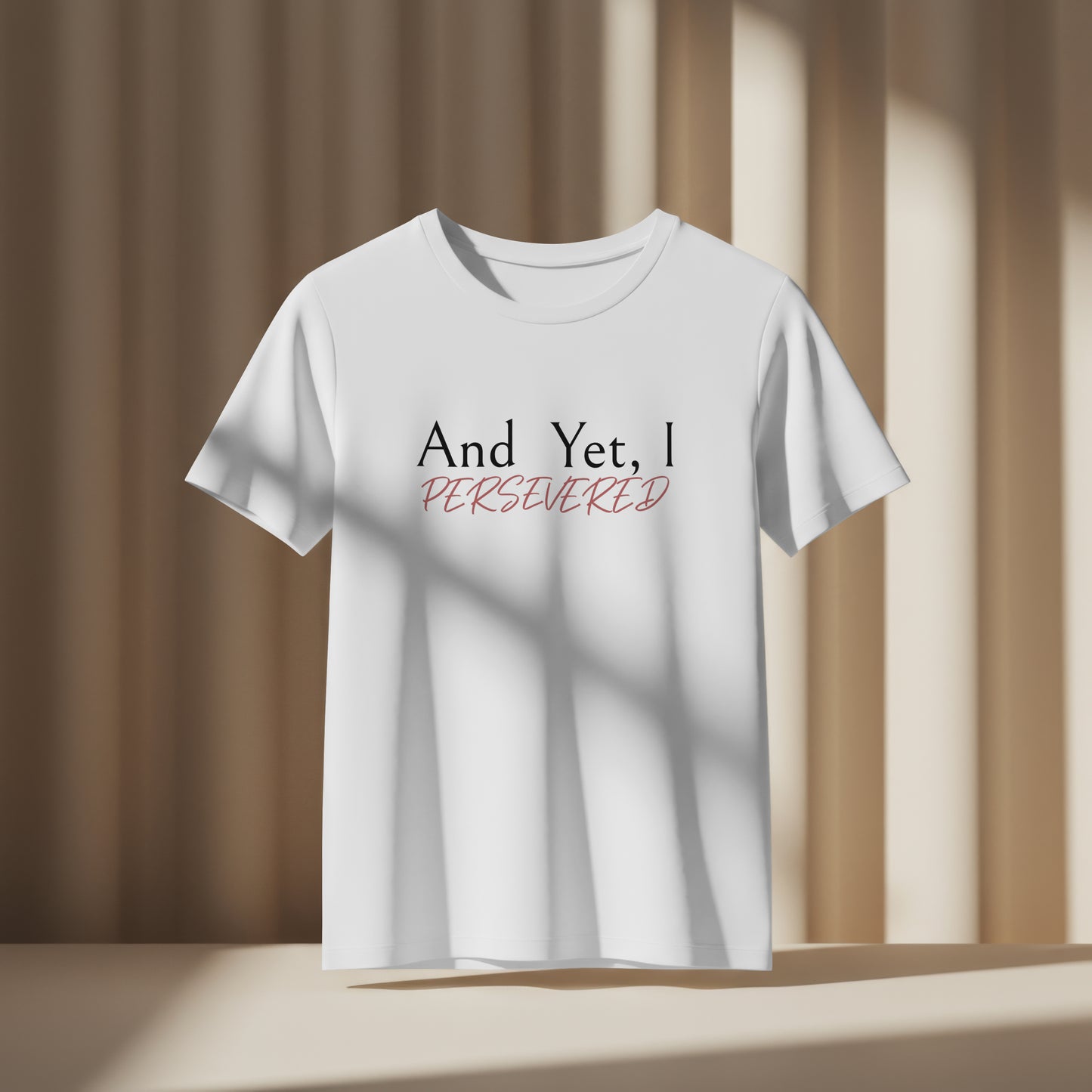 Persevered